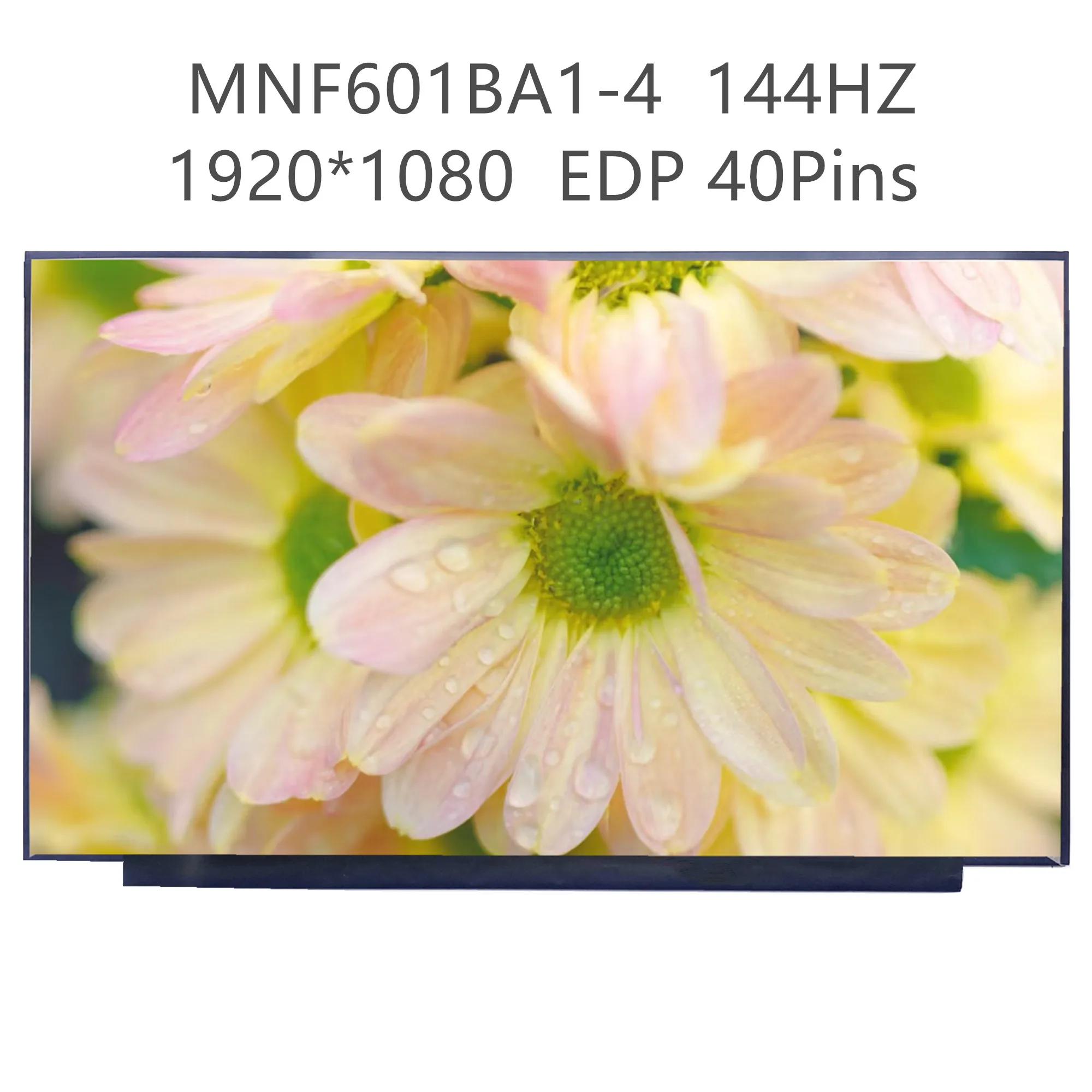 15.6'' 144Hz MNF601BA1-4 Laptop LCD Screen Display Panel Matrix 1920×1080 EDP 40 Pins