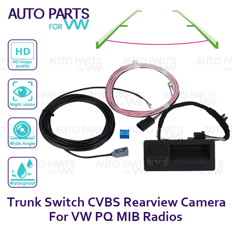 

CVBS Trunk Switch Rearview Vehicle Rear View Camera With HD-image Quality Wide Angle For VW PQ MlB Radios 56D827566D