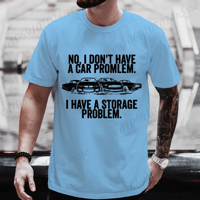 Nein, ich habe keinen Auto-Problem, ich habe ein Aufbewahrungsproblem. T-Shirt, lustige T-Shirts für Autoliebhaber, Grafik-Shirts, modische Streetwear – Detail 4