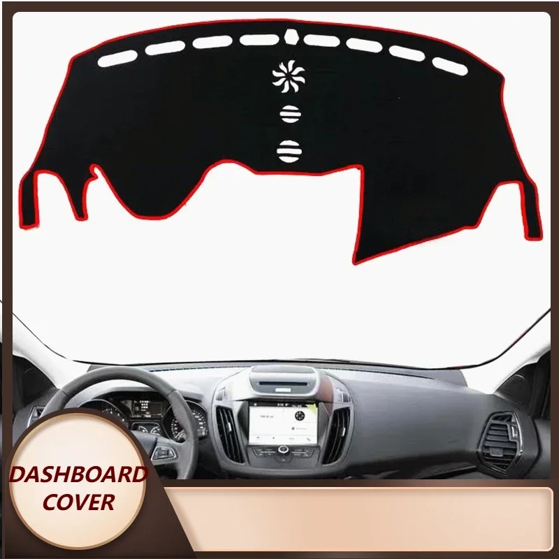 

Fit For d Kuga Escape 2013-2017 2018 2019 Car Dashboard Cover Protect Mat Pad Dashmat Anti-Glare Sunshield Carpet Rug Accessori