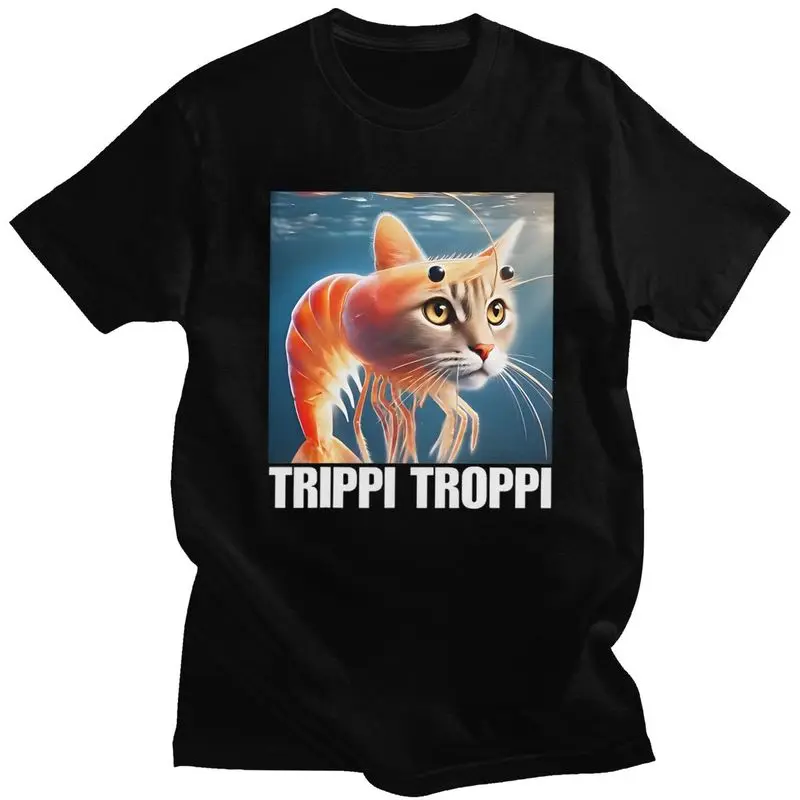 Trippi Troppi Italian Brainrot Cat Fish Meme Tshirt for Men Short Sleeves Tee Shirt Streetwear Summer Pure Cotton Tee Tops