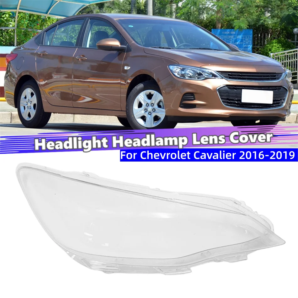 For Chevrolet Cavalier 2016 2017 2018 2019 Car Accessories Lampshade Headlight Lens Car Front Headlight Lens Cover Lights Shell