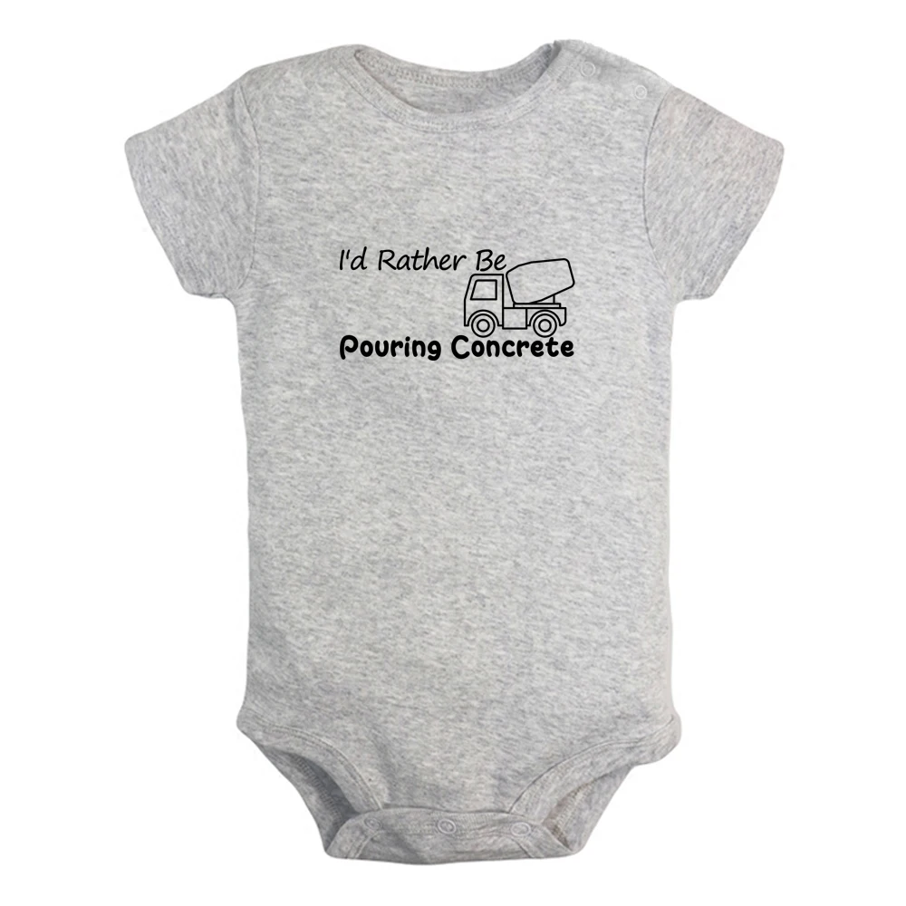 

I'd Rather Be Pouring Concrete Baby Bodysuit Boys Girls Cute Rompers Infant Short Sleeves Jumpsuit Newborn Soft Clothes