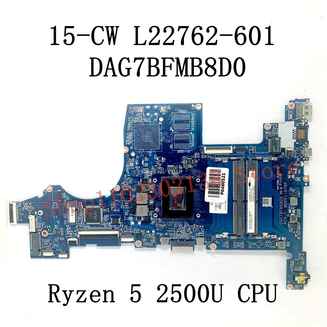 Imagem -03 - Placa-mãe Portátil para hp Dag7bfmb8d0 L22761601 L22762-601 Mainboard com r3 2300u Cpu r5 2500u 100 Completo Testado