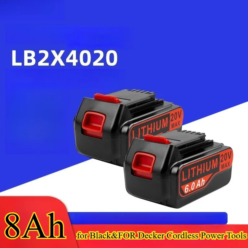 

Replacement 20V 8Ah Lithium-ion Battery LB2X4020 for Black&FOR Decker Cordless Power Tools Compatible with Drills Saws