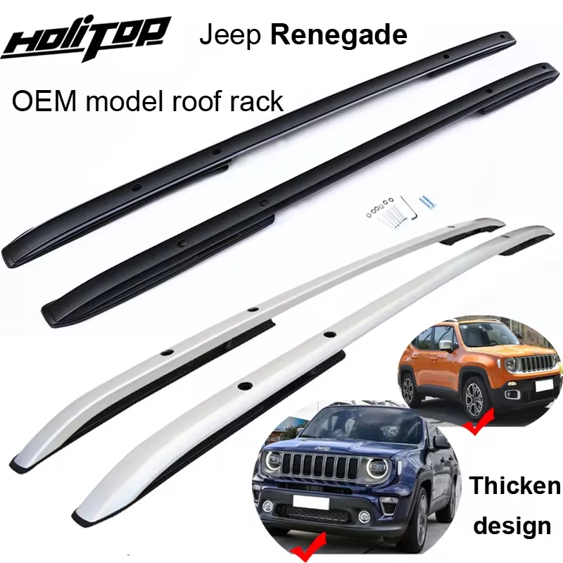 

OE style roof rack roof bar roof rail for Jeep Renegade 2014-2024, 7075 aviation aluminum alloy,free drill hole,reliable quality