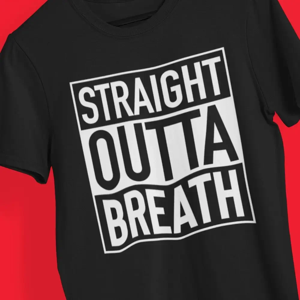 

Straight Outta Breath Funny Gym T Shirt Ladies Quotes Workout