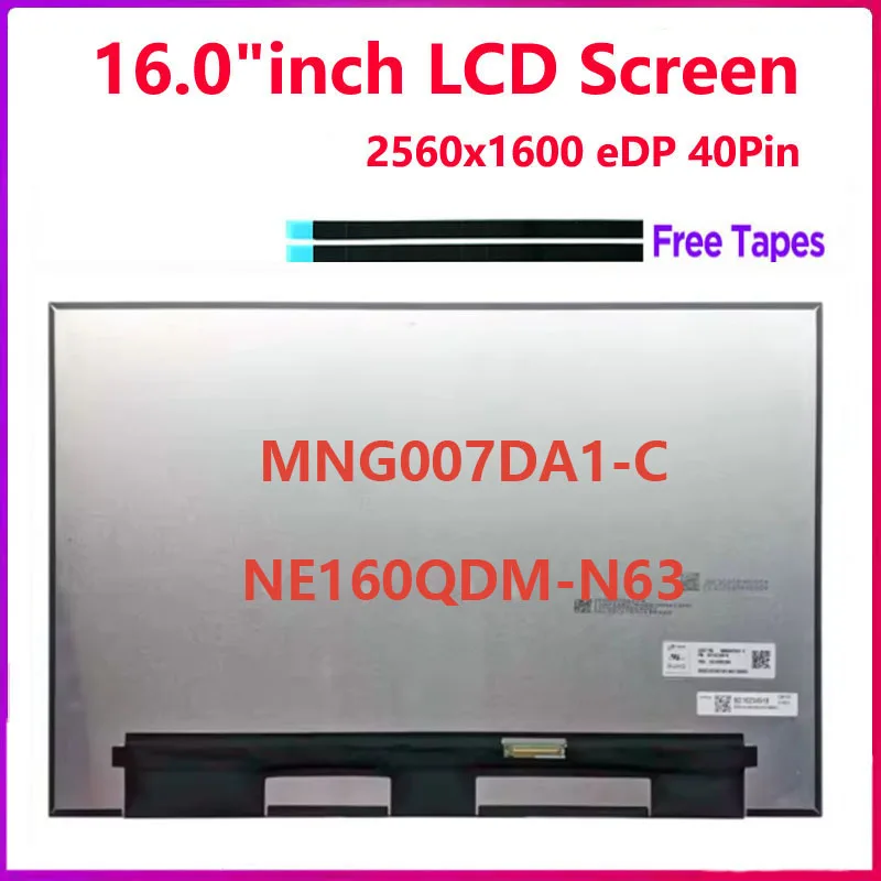 

16.0"inch Laptop LCD Screen NE160QDM-N63 MNG007DA1-C For Lenovo ThinkPad E16 Gen 1 Gen 2 Display Matrix 2560x1600 EDP 40pins