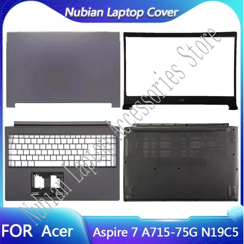 New For Acer Aspire 7 A715-75G N19C5 LCD Back Cover/LCD Front Bezel/Palm Cushion/Bottom Cover Laptop Case Maintenance