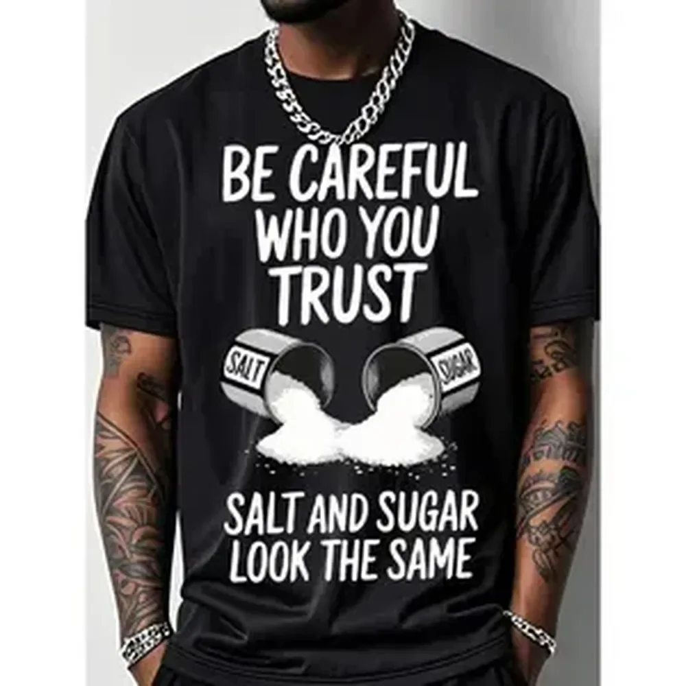 Mens Outdoor Fitness T Shirt Salt Graphic Print Be Careful Who You Trust Slogan Short Sleeve Crew Neck Top Crafted from heavy Cotton with Breathable Stretch Fabric