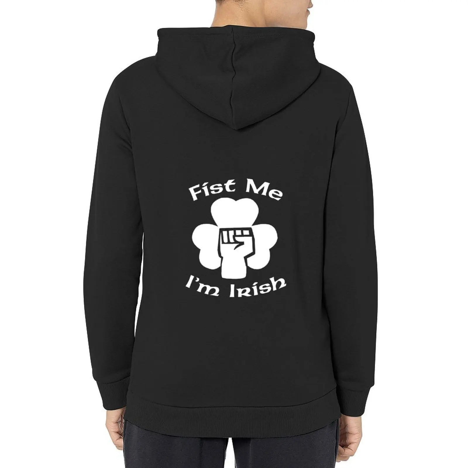 

Fist Me, I'm Irish Hoodie autumn new products graphic t shirts men male clothes men wear new hooded tee