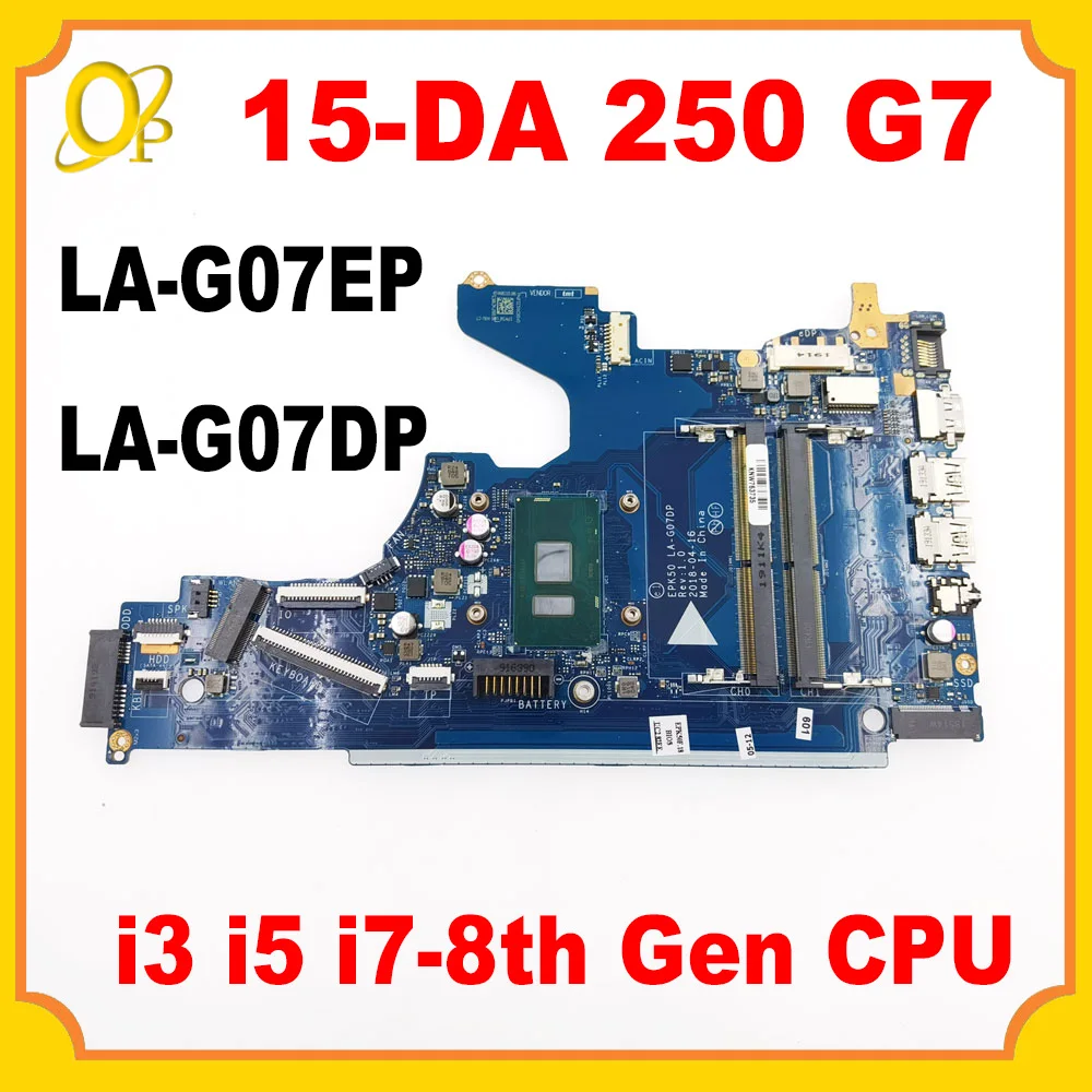 

EPK50 LA-G07EP LA-G07DP with i3 i5 i7-8th Gen CPU suitable for HP 15-DA 250 G7 laptop motherboard L20373-601 L20374-601 DDR4