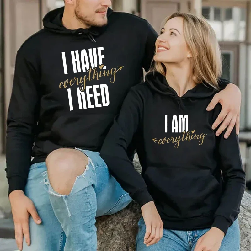 

Matching Couples Sweater I HAVE Everything I NEED I AM Everything Gold Font Long Sleeves Unisex Style Fashion Honeymoon Hoodies