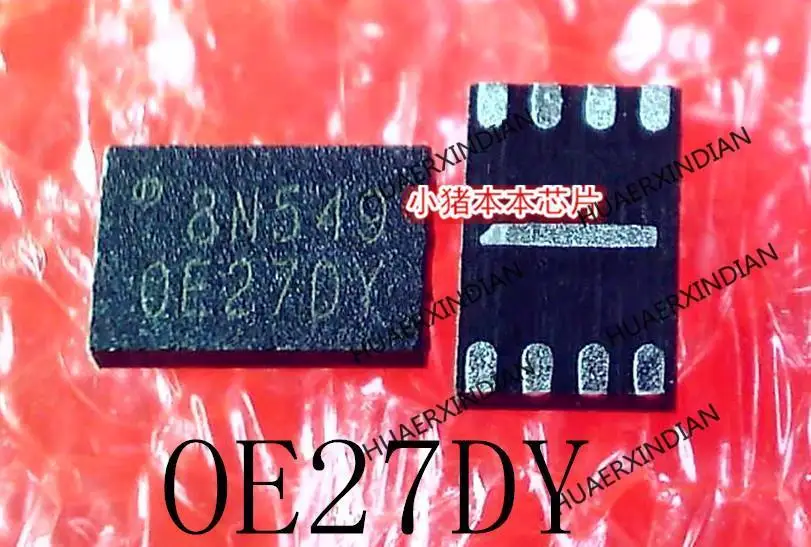 جديد الأصلي 8N549 OE27DY 0E27DY QFN في الأوراق المالية