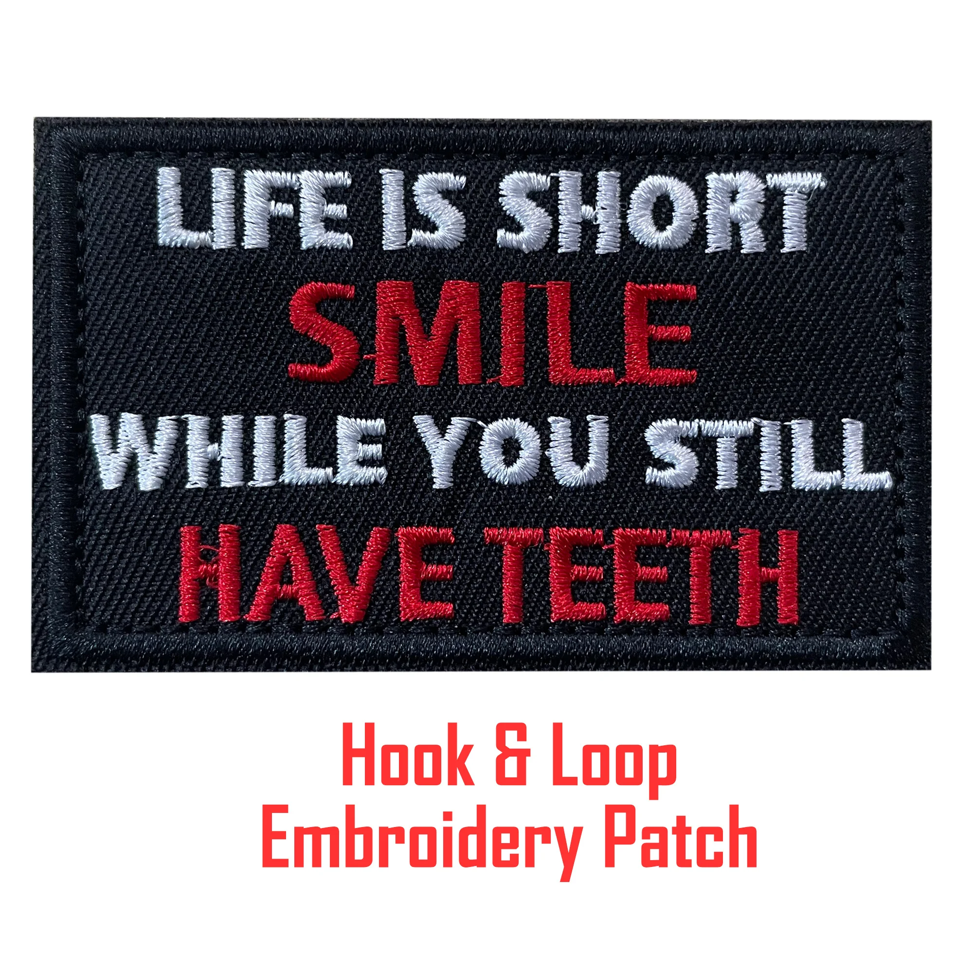 1pc Smile When you Have Teeth Embroidered Patch Hook and Loop Tactical Badge