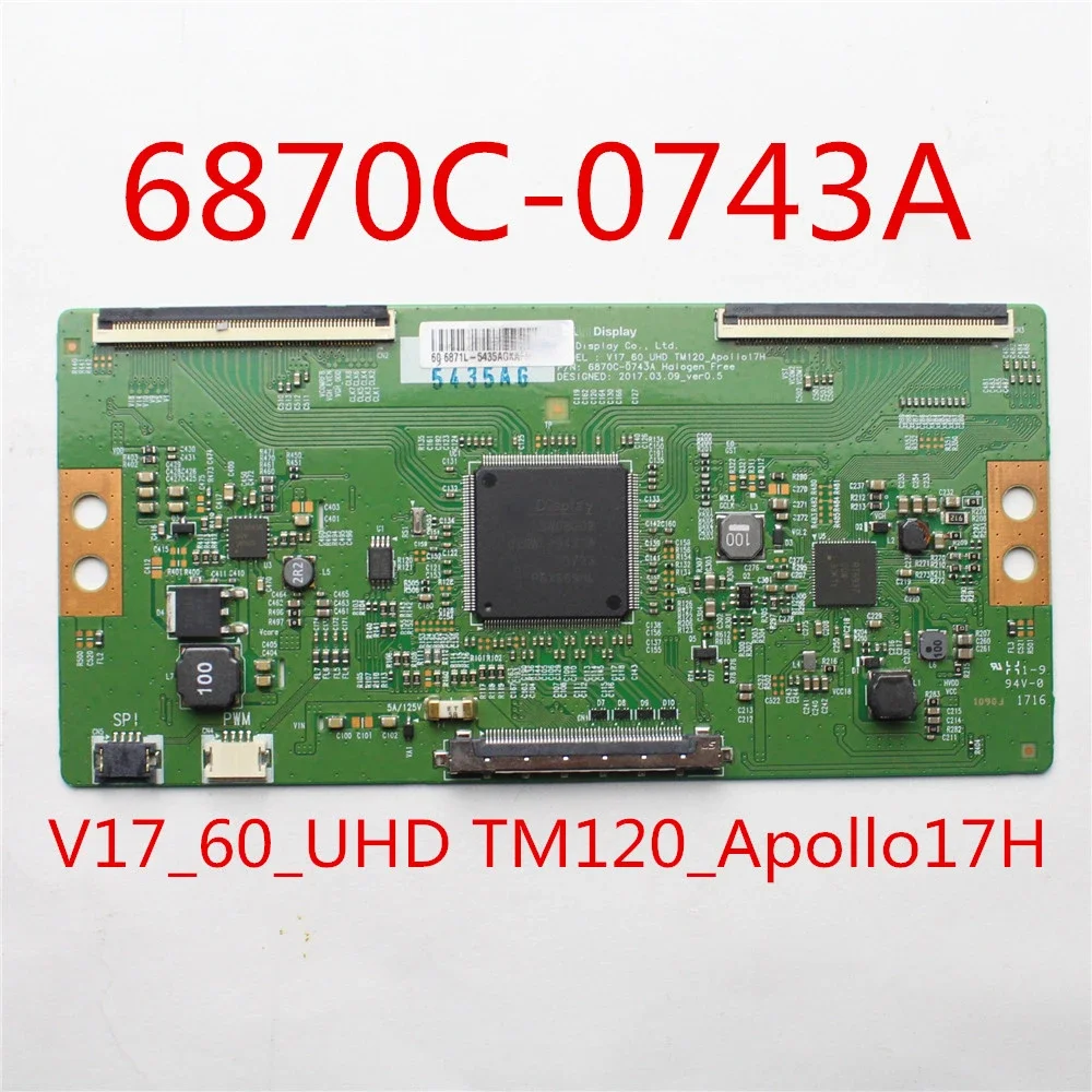 

T Con Card 6870C-0743A V17_60_UHD TM120_Apollo17H Оригинальная материнская плата T-con Board для телевизора 6870C 0743A 6870C0743A