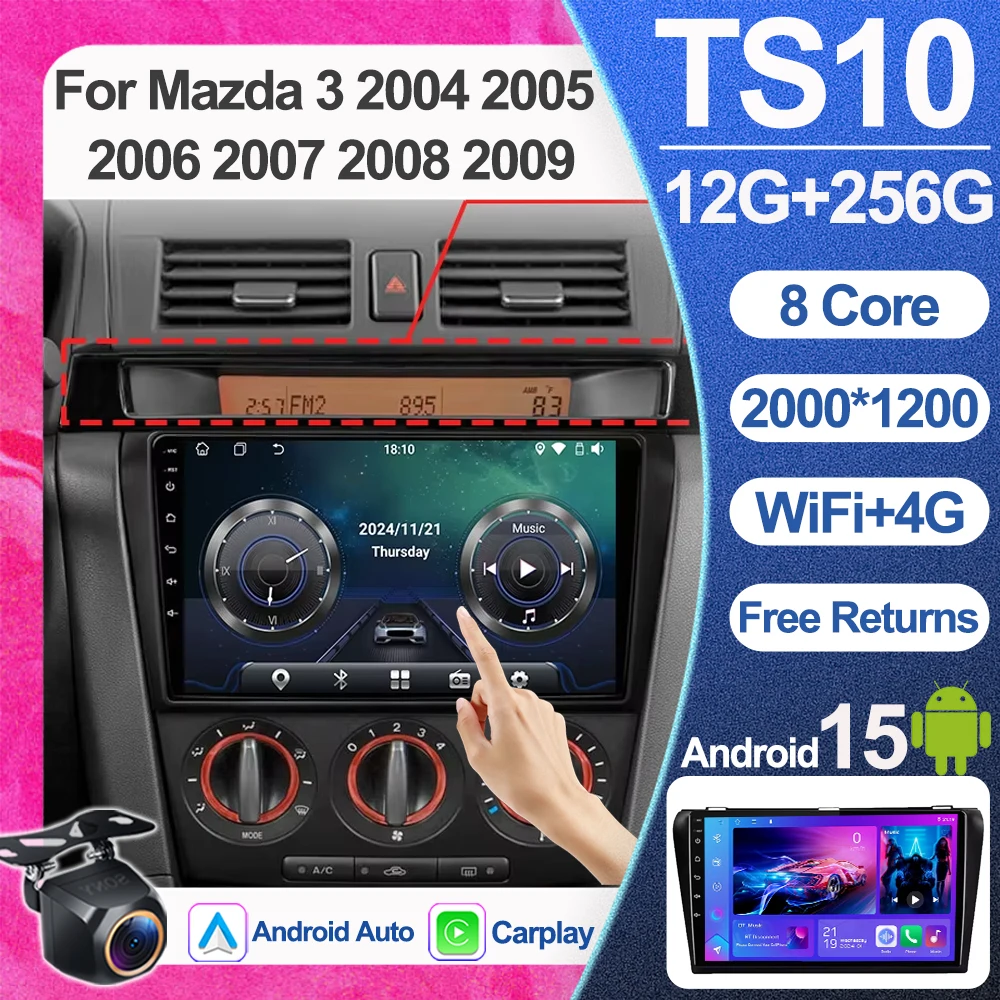 

Автомобильный радиоприемник для Mazda 3 2004 2005 2006 2007 2008 2009 с сенсорным экраном Android 15 Мультимедийный плеер 4G GPS-навигация Carplay No 2 Din