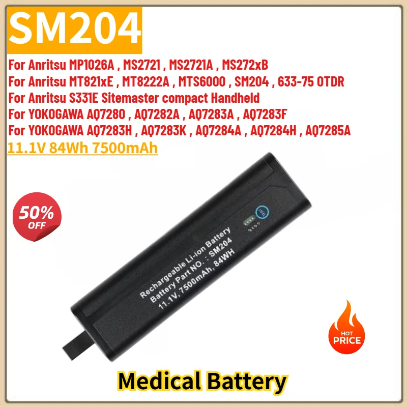 

SM204 High Quality Medical Battery 11.1V 7500mAh for Anritsu MP1026A MS2721 MS2721A MS272xB For YOKOGAWA AQ7280 AQ7282A AQ7283A