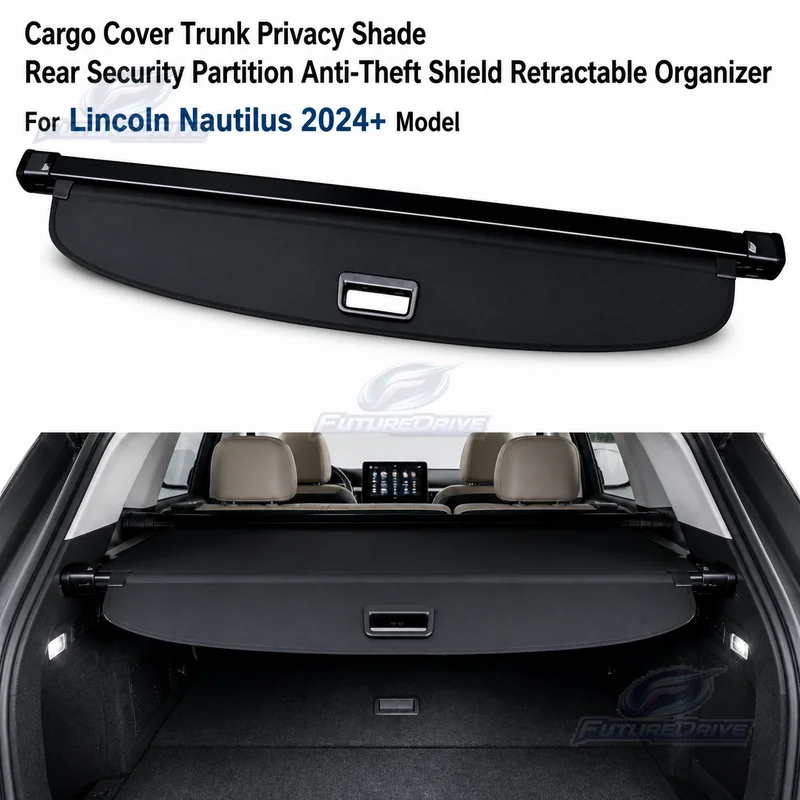 Cargo Cover Trunk Privacy Shade Rear Security Partition Anti-Theft Shield Retractable Organizer for Lincoln Nautilus 2024+ Model