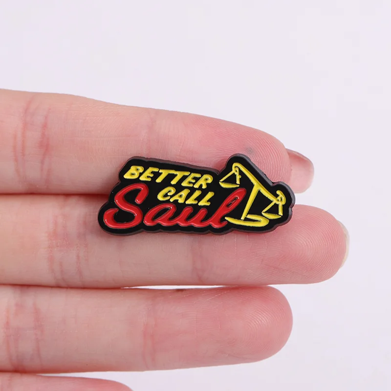 Better Call Saul Enamel Pins Funny TV Series Tilted Scales Brooches Backpack Lapel Badges Jewelry Gift for Friends Wholesale