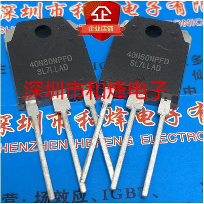 10PCS 20PCS 40N60NPFD SGT40N60NPFD TO-3P 600V 40A