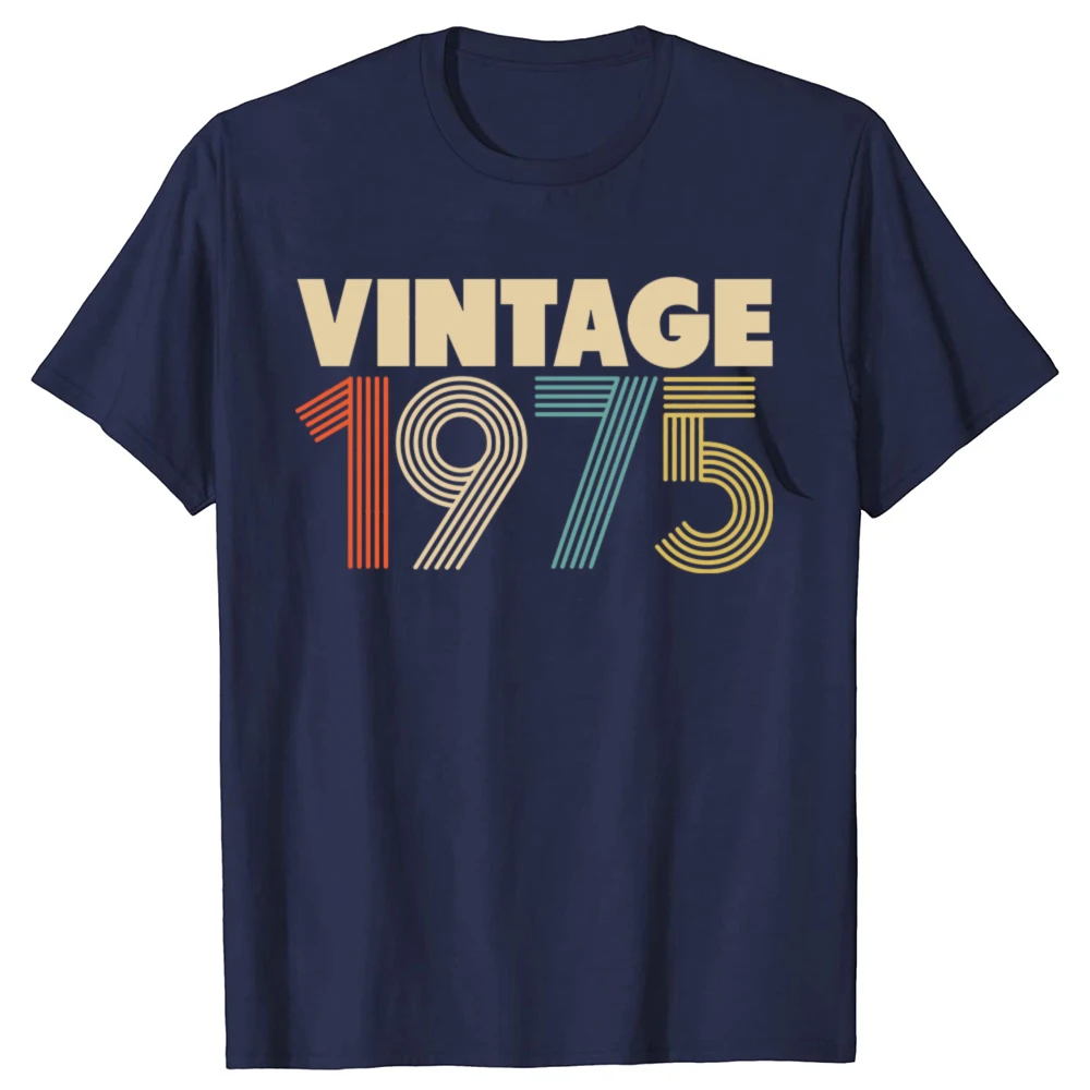 Funny 50th Birthday Gifts Year Old Vintage 1975 T Shirts Summer Style Graphic Cotton Streetwear Short Sleeve T-shirt Men