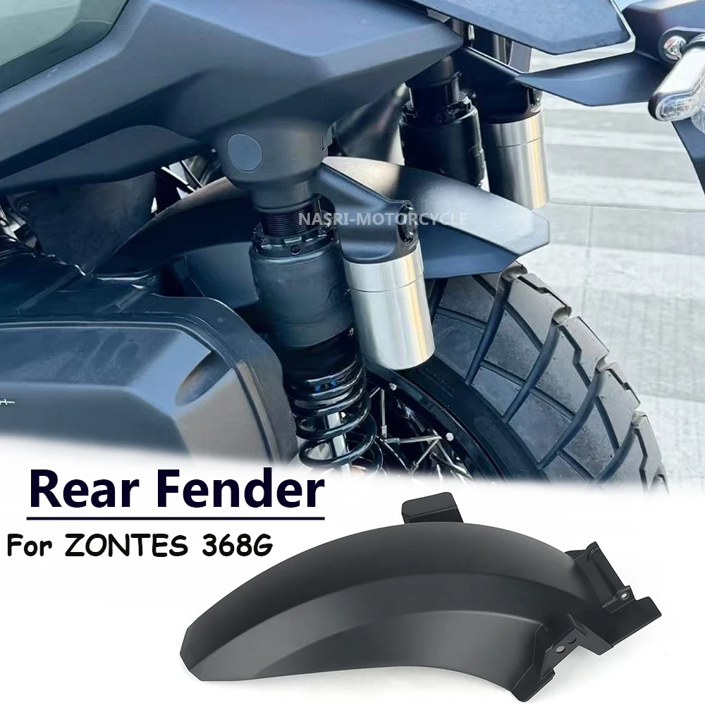 For ZONTES 368G G368 368 G Motorcycle Accessories Rear Wheel Hugger Mudguard Fender Mudflap Splash Guard Fender Protector Cover