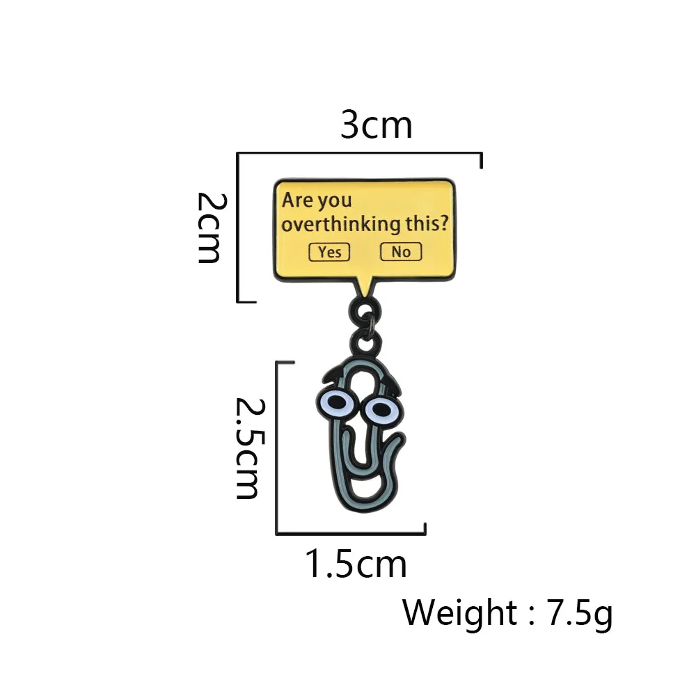 Lustiger Clippy Emaille-Pin Cartoon Büroklammer Metallbrosche Overthinking Meme Anstecknadel Niedliches Schmuckgeschenk für Freunde und Kollegen – Detail 3