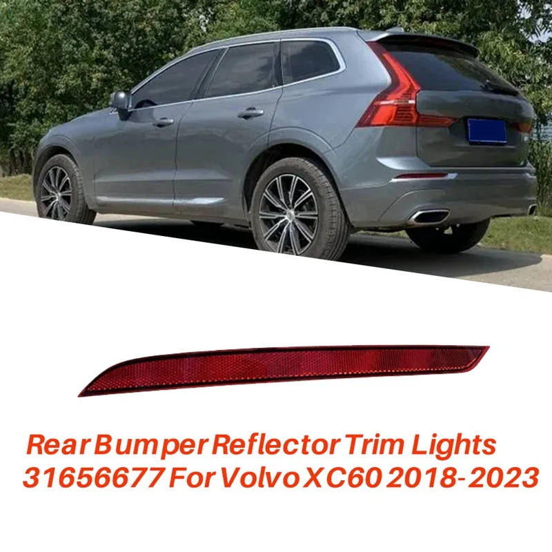 1Pair Rear Bumper Reflector Trim Lamp 31656677 31656678 For Volvo XC60 2018-2023 Parts Warning Lights Brake Reflector Plate