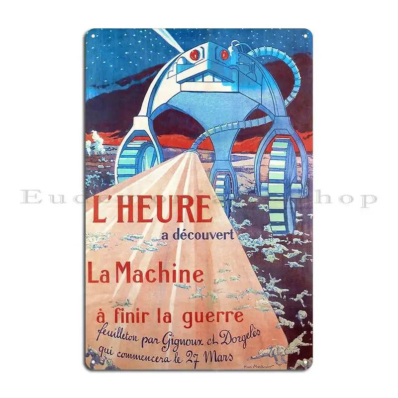 french world war i propaganda poster l heure has discovered the machine to end the war 1917 Metal Signs Garage Customize