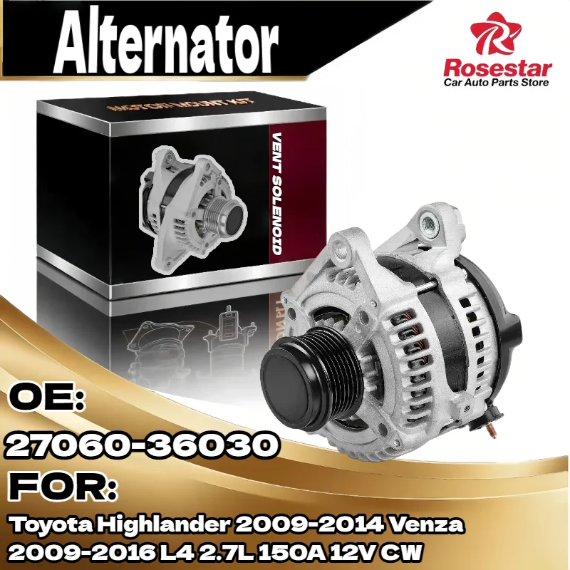 

Auto Alternator for Toyota Highlander Venza 2009 2014 2009 2016 L4 2.7L 150A 12V CW 27060 36030
