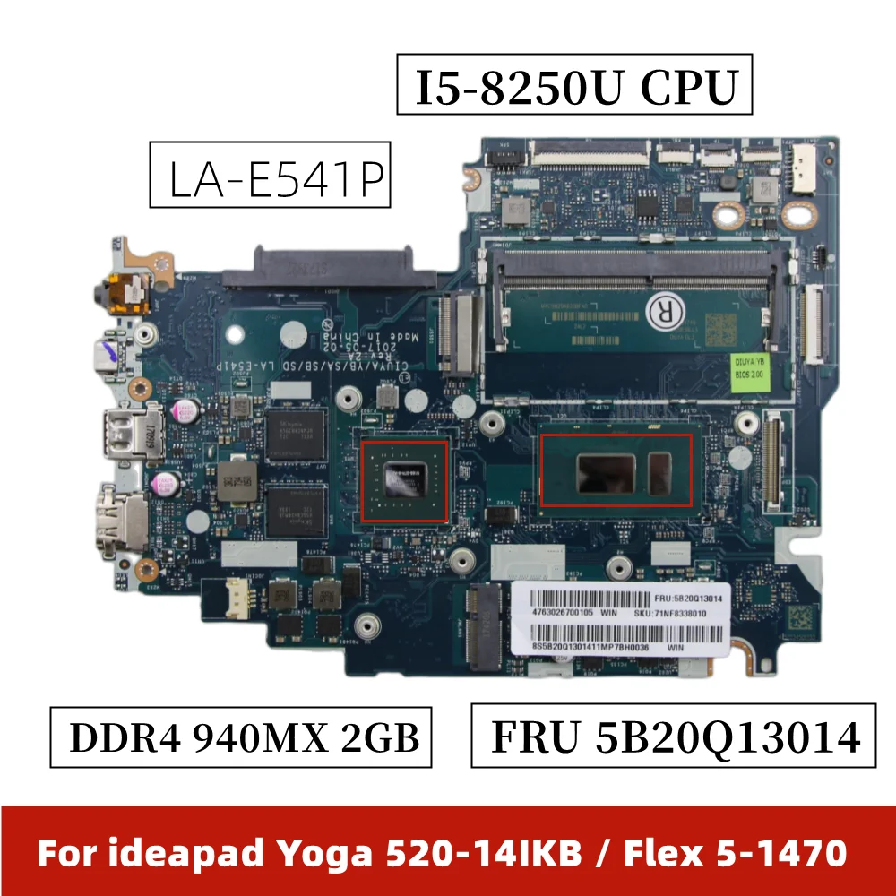 

USED For Lenovo ideapad Yoga 520-14IKB Flex 5-1470 Laptop Motherboard Mainboard With i5-8250U + 940MX LA-E541P 5B20Q13014