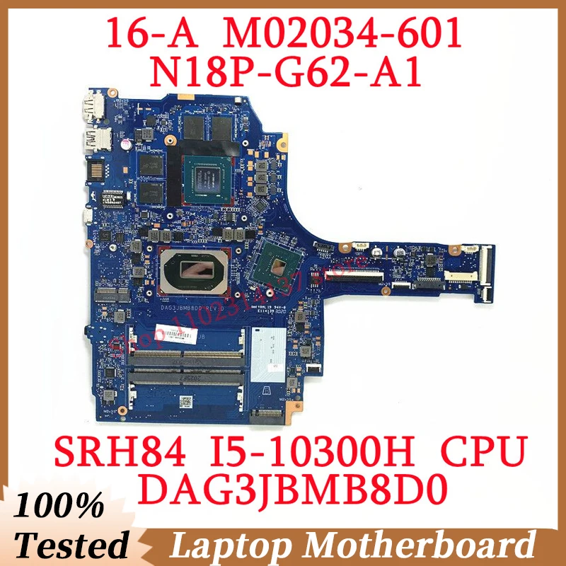 

For HP 16-A M02034-601 With SRH84 I5-10300H CPU Mainboard DAG3JBMB8D0 Laptop Motherboard N18P-G62-A1 GTX1650TI 100% Fully Tested