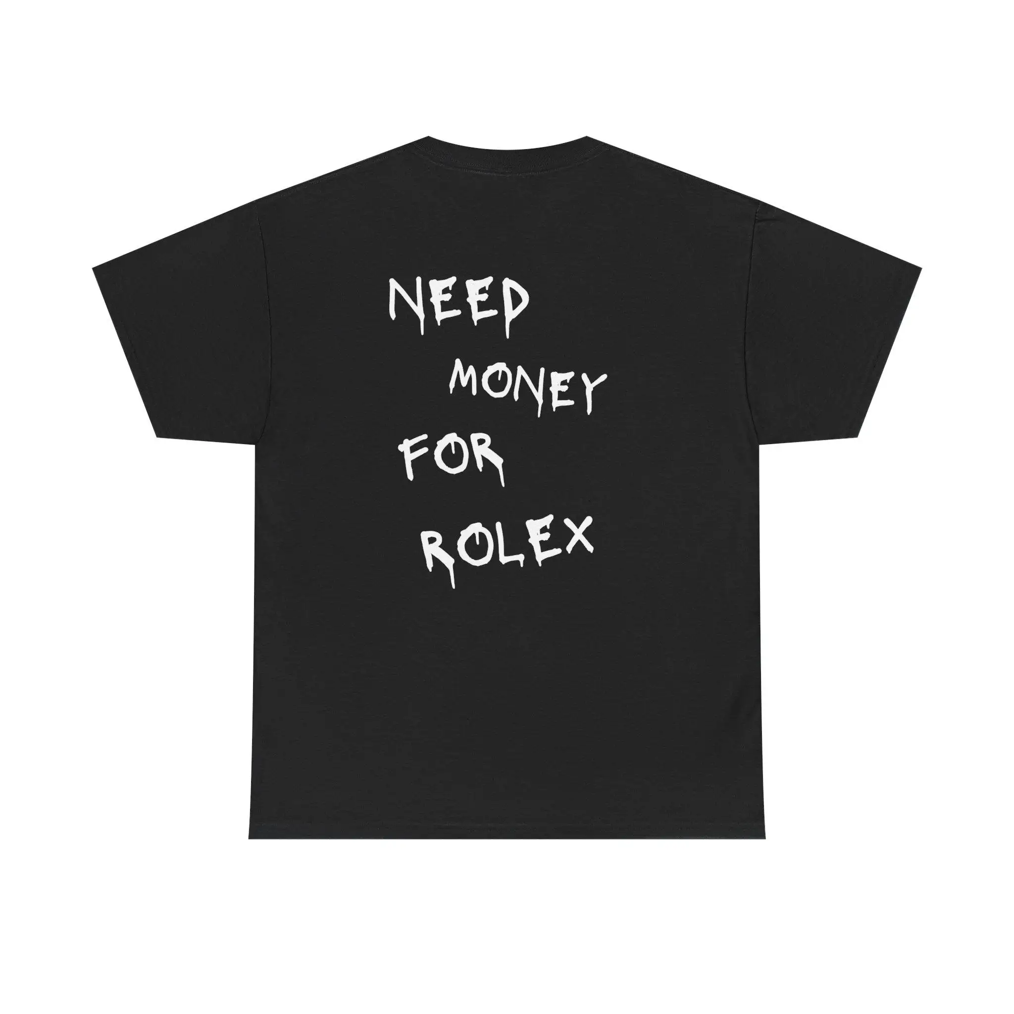 Need Money for Rolex Tee Shirt, Gifts for Dad, Funny Gift Ideas - Unisex Heavy Cotton Tee, Funny Dad Shirt, Father's Day Gift