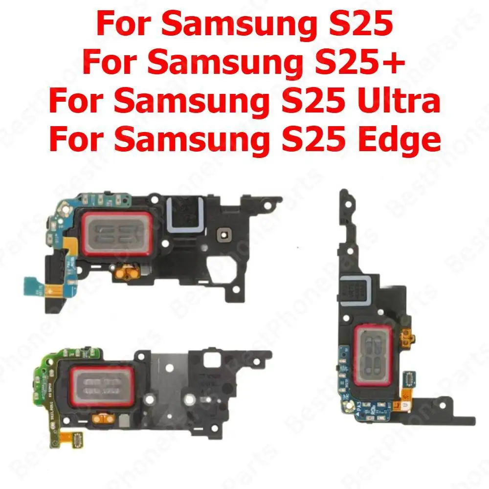 Top Ear Speaker For Samsung Galaxy S25 Ultra S25+ Plus S25 Edge Earspeaker Earphone Sound Earpiece Flex Cable Mobile Phone Parts