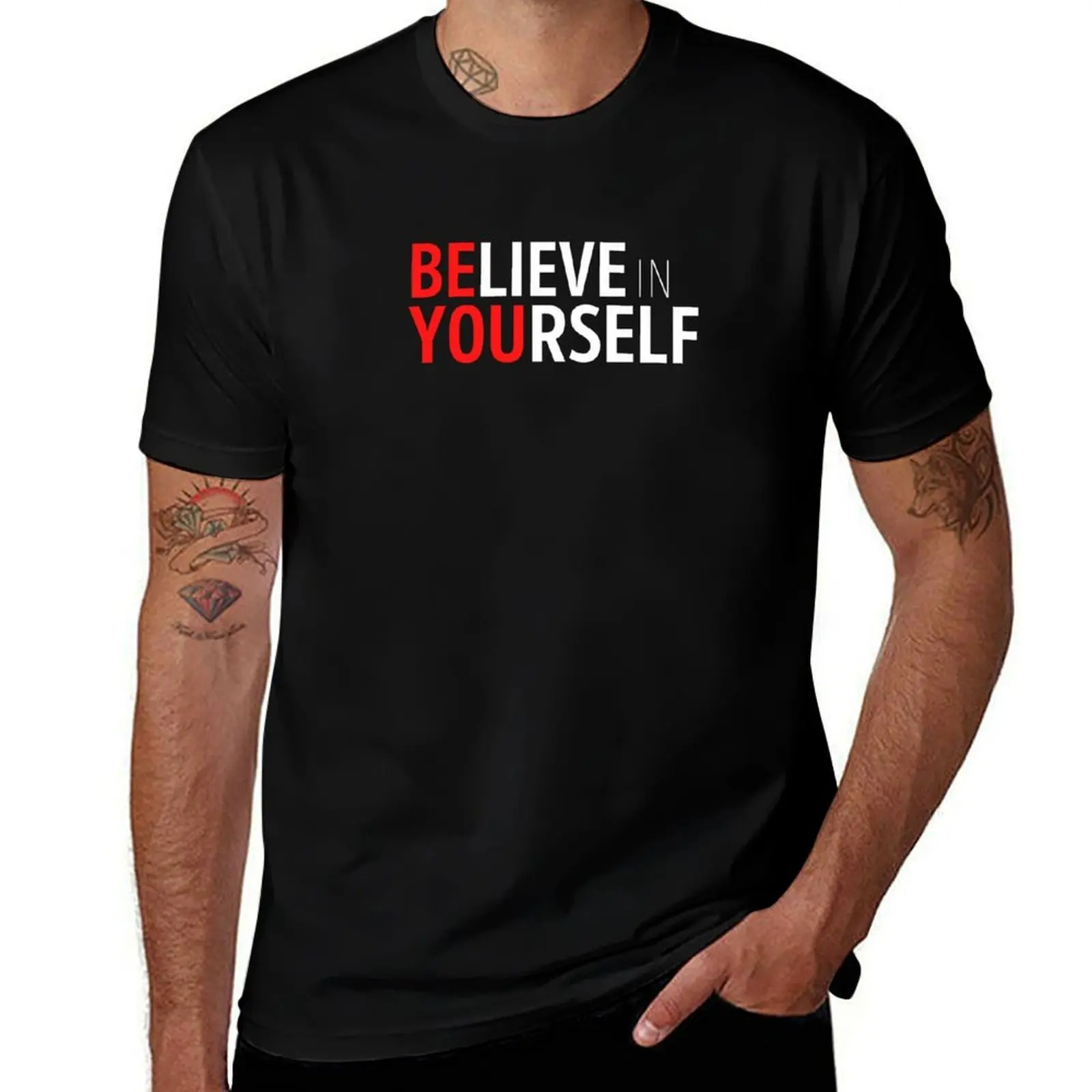

Believe in Yourself Gift T-Shirt t shirt man plain t shirt men 100% cotton luxury brand T-Shirt