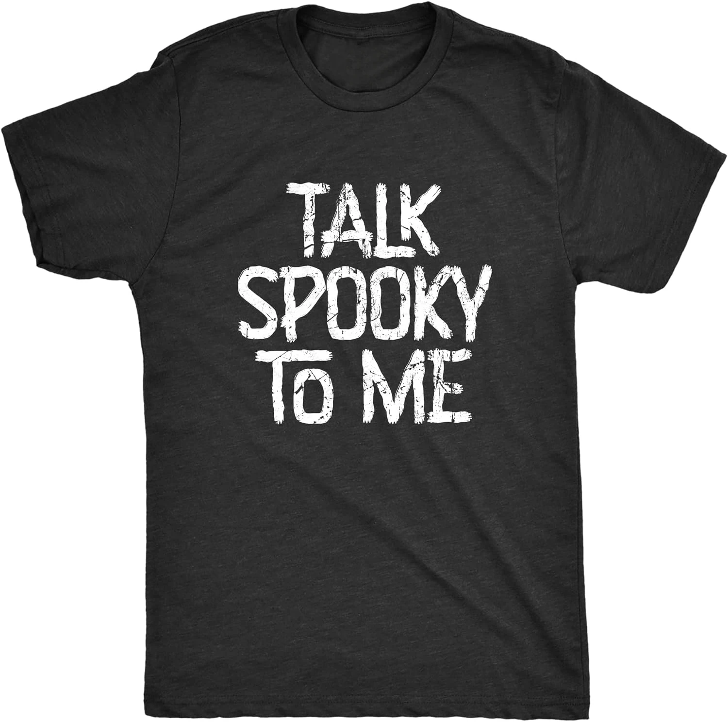 Funny Halloween Scary Creepy Joke Tee for Guys Mens Talk Spooky to Me T Shirt