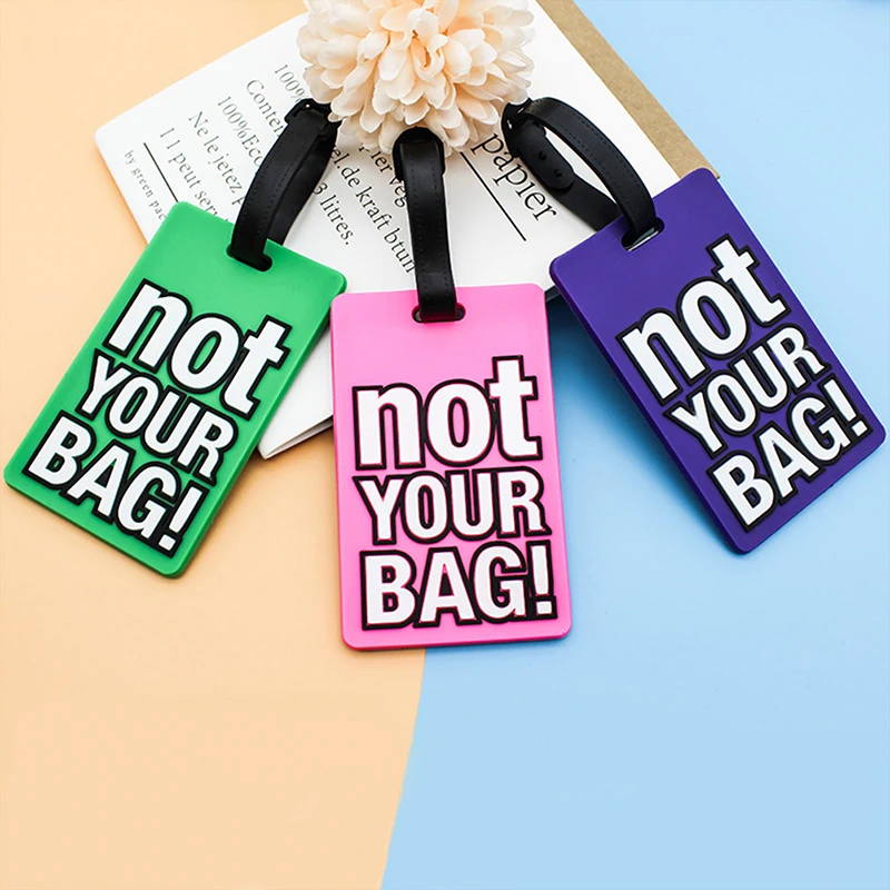 Lettera creativa "non la tua borsa" accessori da viaggio carini etichette per bagagli valigia stile cartone animato etichetta da viaggio portatile in silicone di moda