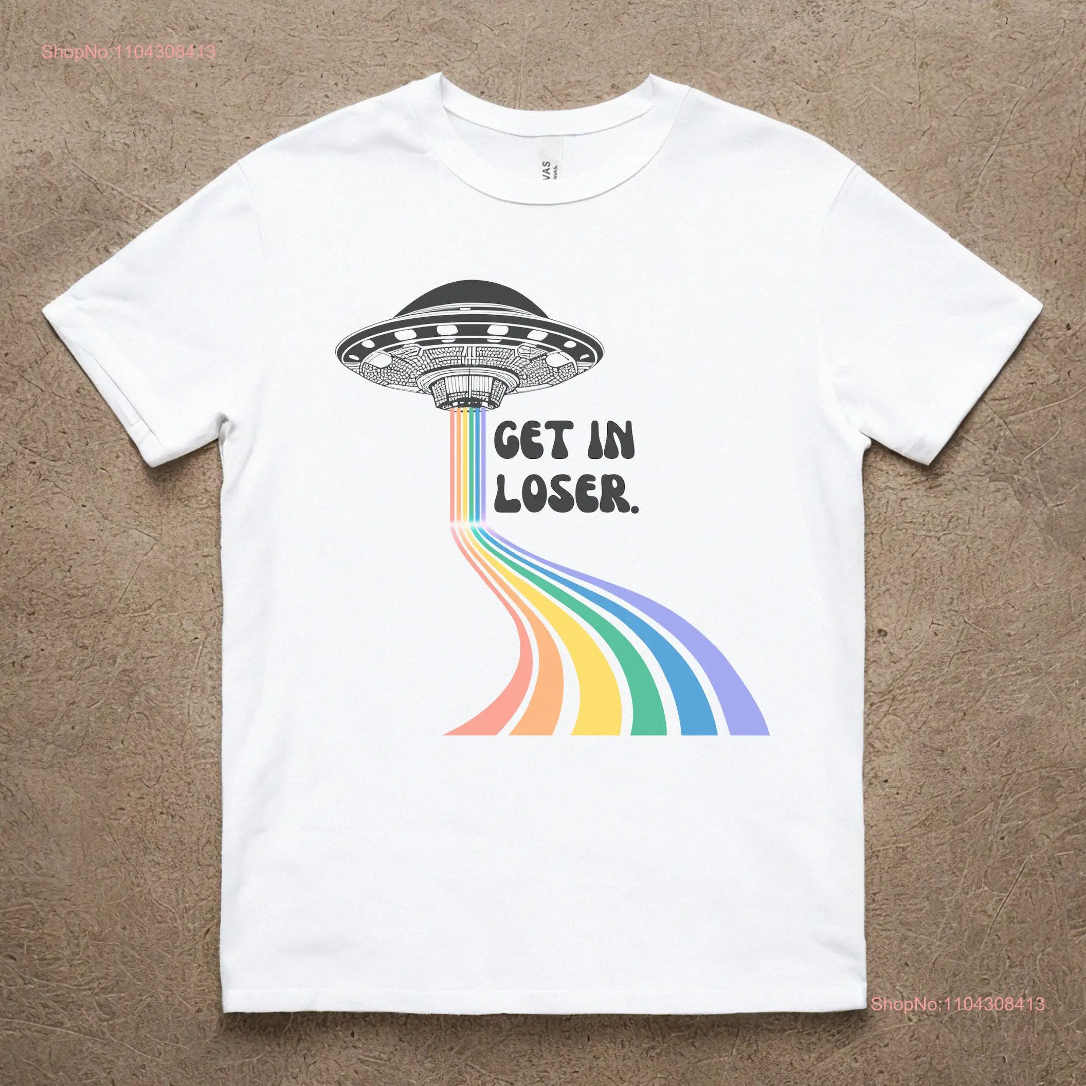 Get in Loser Alien Abduction T Shirt UFO Rainbow Retro Funny Flying Saucer Pride Oversized Plus Size