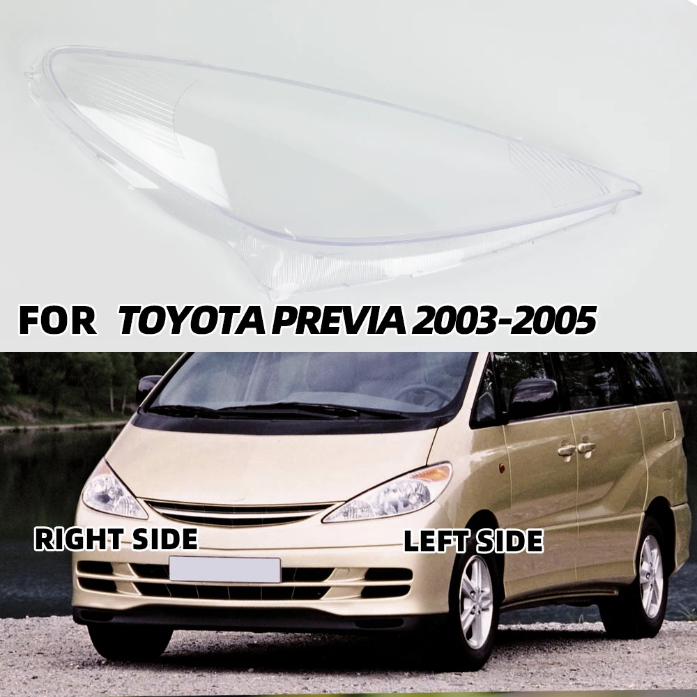 

For Toyota Previa 2003 2004 2005 Transparent Lampshade Auto Lamp Light Case Glass Lens Headlight Cover