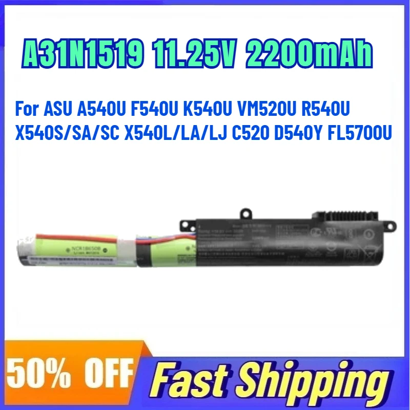 A31N1519 11.25V 2200mAh Laptop Battery For ASU A540U F540U K540U VM520U R540U X540S/SA/SC X540L/LA/LJ C520 D540Y FL5700U