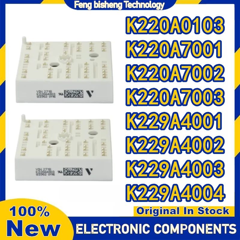 

K220A0103 K220A7001 K220A7002 K220A7003 K229A4001 K229A4002 K229A4003 K229A4004 NEW AND ORIGINAL MODULE IN STOCK
