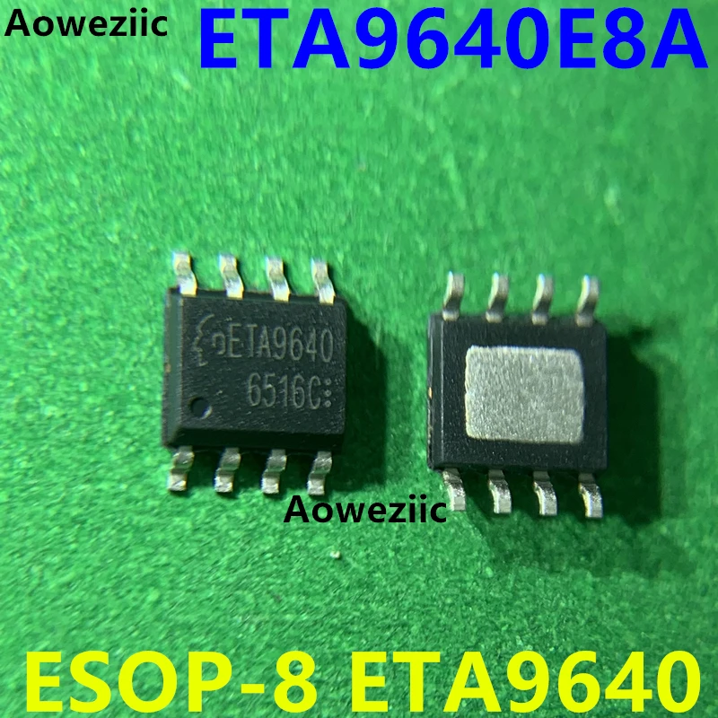 ETA9640 ETA9640E8A Synchronous Boost Linear Lithium Battery Charging IC 5V 1A SOP-8 Original