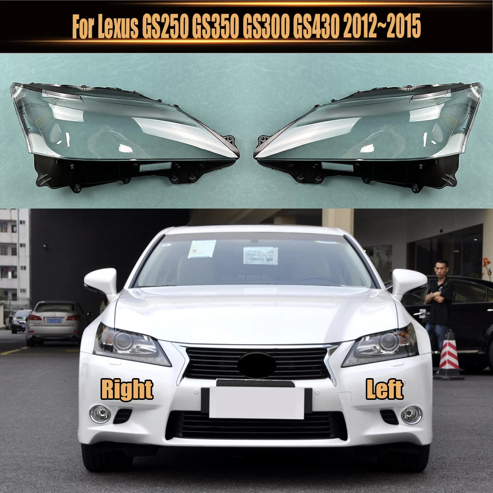 For Lexus GS250 GS350 GS300 GS430 2012~2015 Headlight Cover Lens Transparent Lamp Shell Plexiglass Replace Original Lampshade