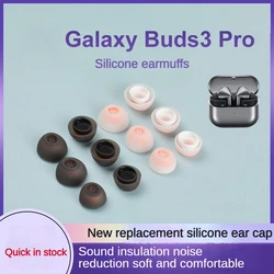 Silicone Eartips for Samsung Galaxy Buds3 Pro Tips Earplug Wireless Bluetooth Earphone Cover Silicone Case