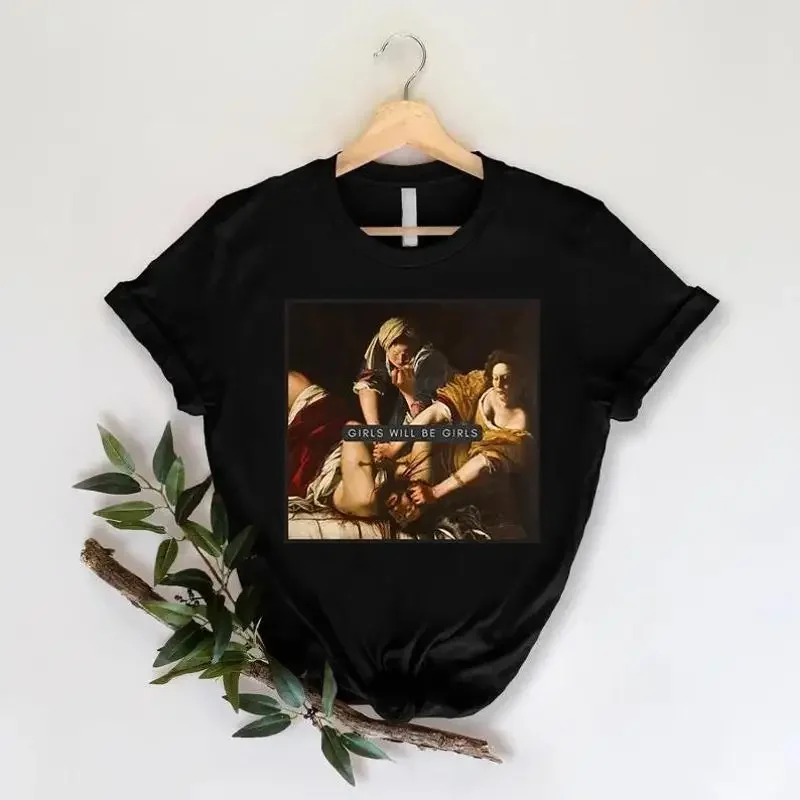 Girls Will Be T Shirt Judith Beheading Holofernes Funny Feminist Girl Power Unhinged Women Rights