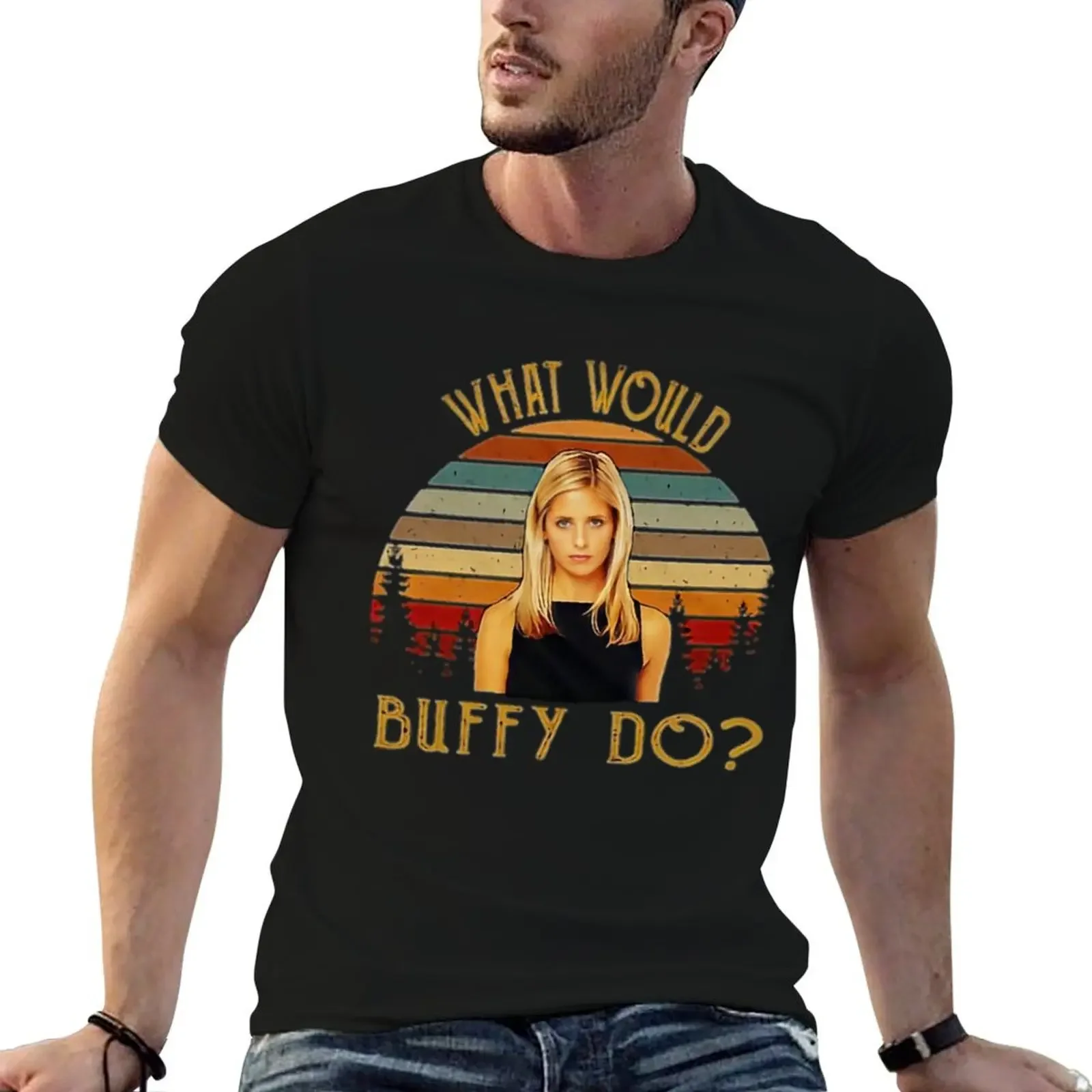 What Would Buffy Do- Limited EditionPerfect Gift T-Shirt kawaii clothes custom shirt shirts men graphic