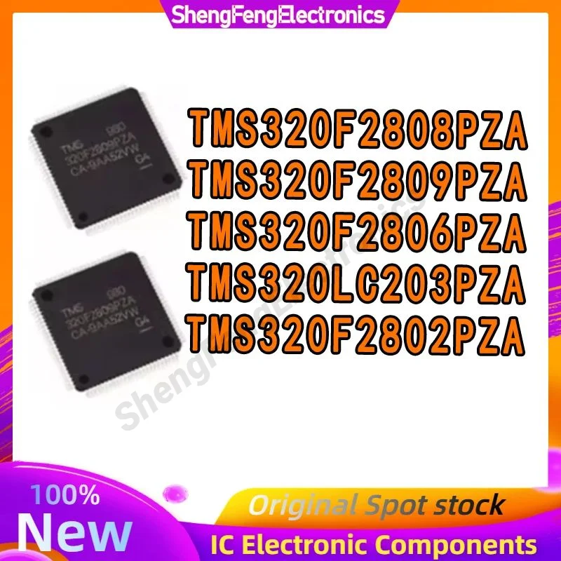 

TMS320F2806PZA TMS320F2808PZA TMS320F2809PZA TMS320LC203PZA TMS320F2802PZA TMS IC MCU Chip LQFP100 in stock