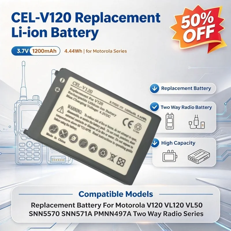 CEL-V120 3.7V 1200mAh 4.44Wh Li-ion Replacement Battery for Motorola V120 VL120 VL50 SNN5570 SNN5571A PMNN4497A Two Way Radio