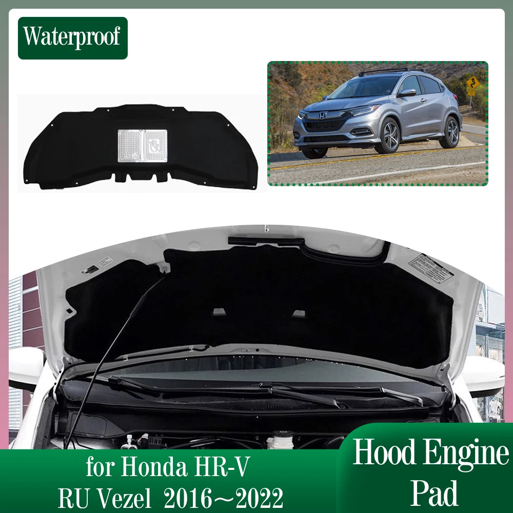 Car Hood Engine Insulation for Honda HR-V HRV RU Vezel 2016~2022 2017 Soundproof Heat Cotton Pad Auto Liner Cover Mat Accessorie